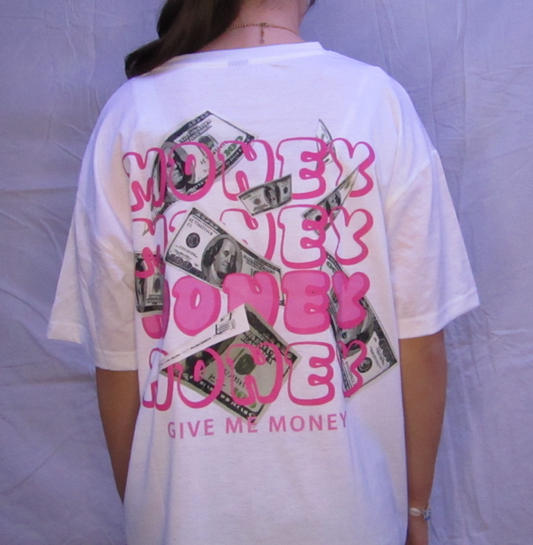 Give me money - Tshirt